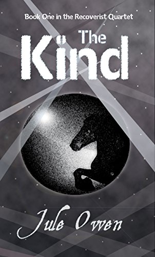 The Kind (The Recoverist Quartet Book 1)