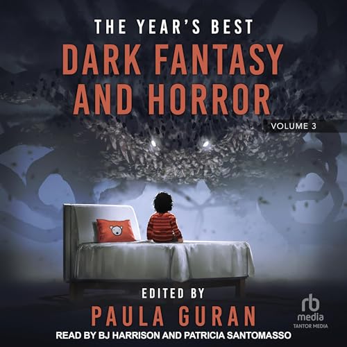 Audiobook: The Year&amp;rsquo;s Best Dark Fantasy &amp;amp; Horror: Volume 3 by Paula Guran - edited by episode artwork