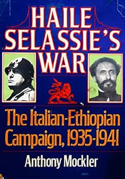 Hardcover Haile Salassie's War: The Ethiopian-Italian Campaign, 1935-1940 Book