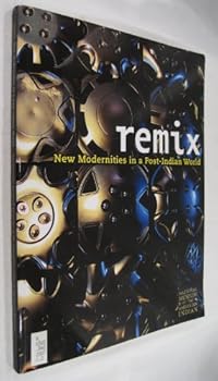 Paperback Remix: New Modernities in a Post-Indian World Book
