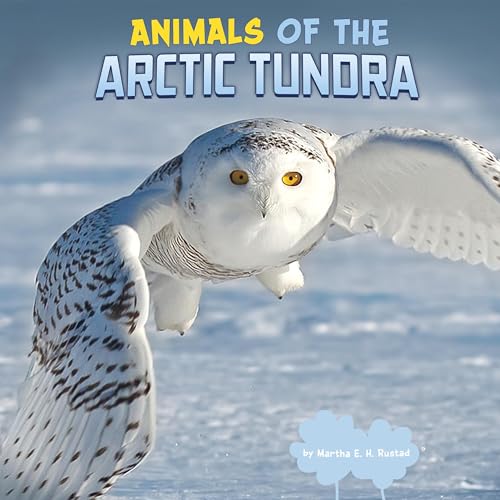 Animals of the Arctic Tundra by Martha E. H. Rustad episode artwork