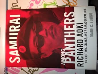 Samurai among Panthers: Richard Aoki on Race, Resistance, and a Paradoxical Life book cover