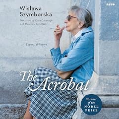 The Acrobat Audiobook By Wislawa Szymborska cover art