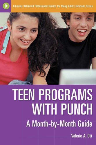 Teen Programs with Punch: A Month-by-Month Guide (Libraries Unlimited Professional Guides for Young Adult Librarians Series)