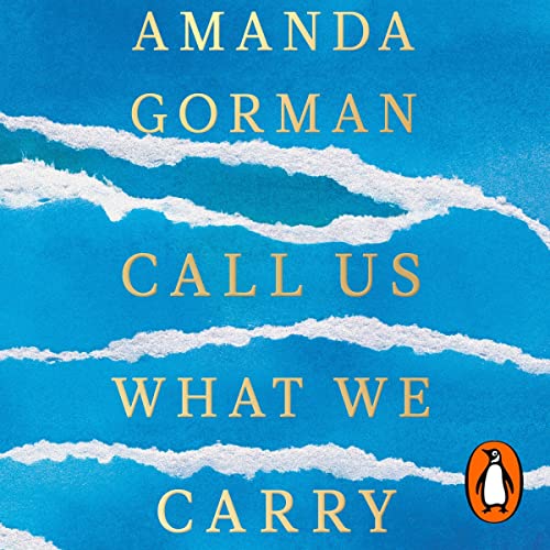 Call Us What We Carry by Amanda Gorman episode artwork
