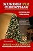 Murder Fir Christmas (Christmas Tree Valley Mysteries Book 1)