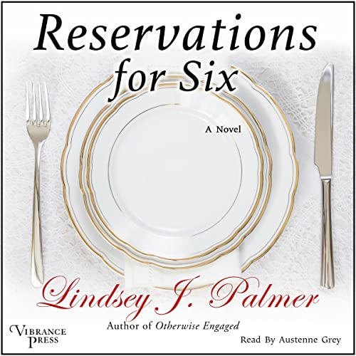 Reservations for Six by Lindsey Palmer episode artwork