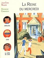 La Reine Du Mercredi 2092820869 Book Cover