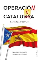Operación Cataluña: La verdad oculta 8415732287 Book Cover