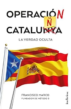 Paperback Operación Cataluña: La verdad oculta [Spanish] Book