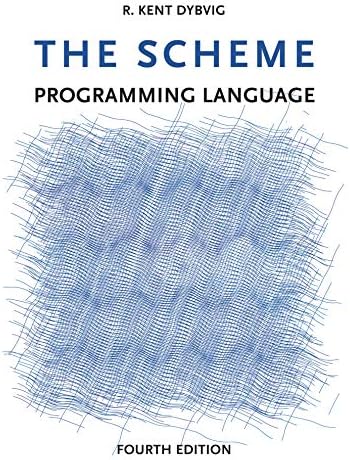 The Scheme Programming Language, fourth edition