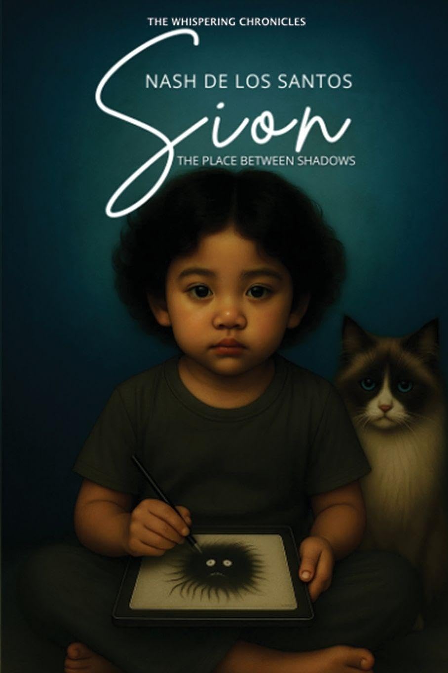 Sion: THE PLACE BETWEEN SHADOWS (The Whispering Chronicles)
