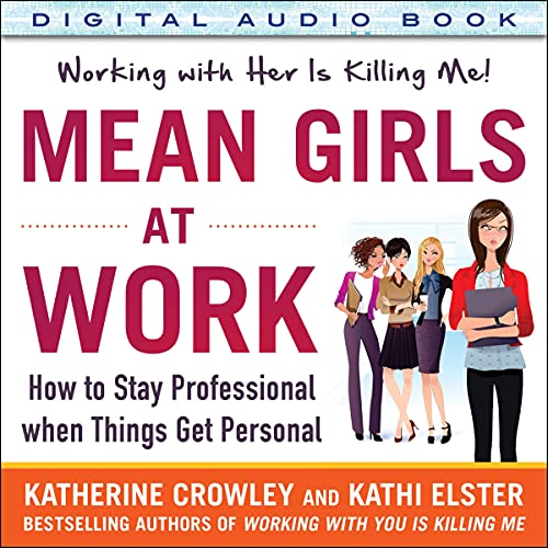 Mean Girls at Work by Katherine Crowley, Kathi Elster episode artwork