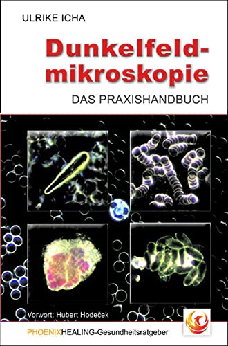 Preisvergleich Produktbild Dunkelfeldmikroskopie: Das Praxishandbuch