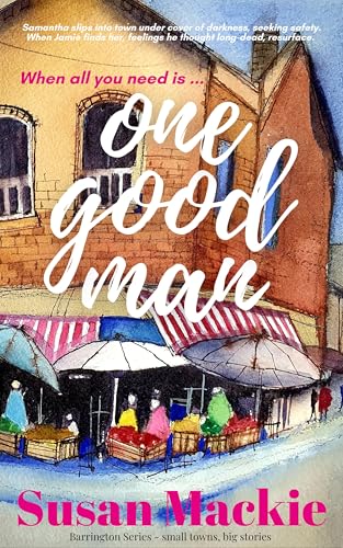 One Good Man: Small Town Romance (Barrington Series Book 10)