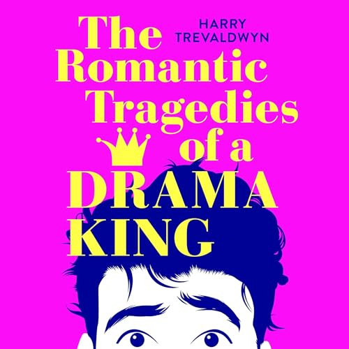 The Romantic Tragedies of a Drama King by Harry Trevaldwyn episode artwork
