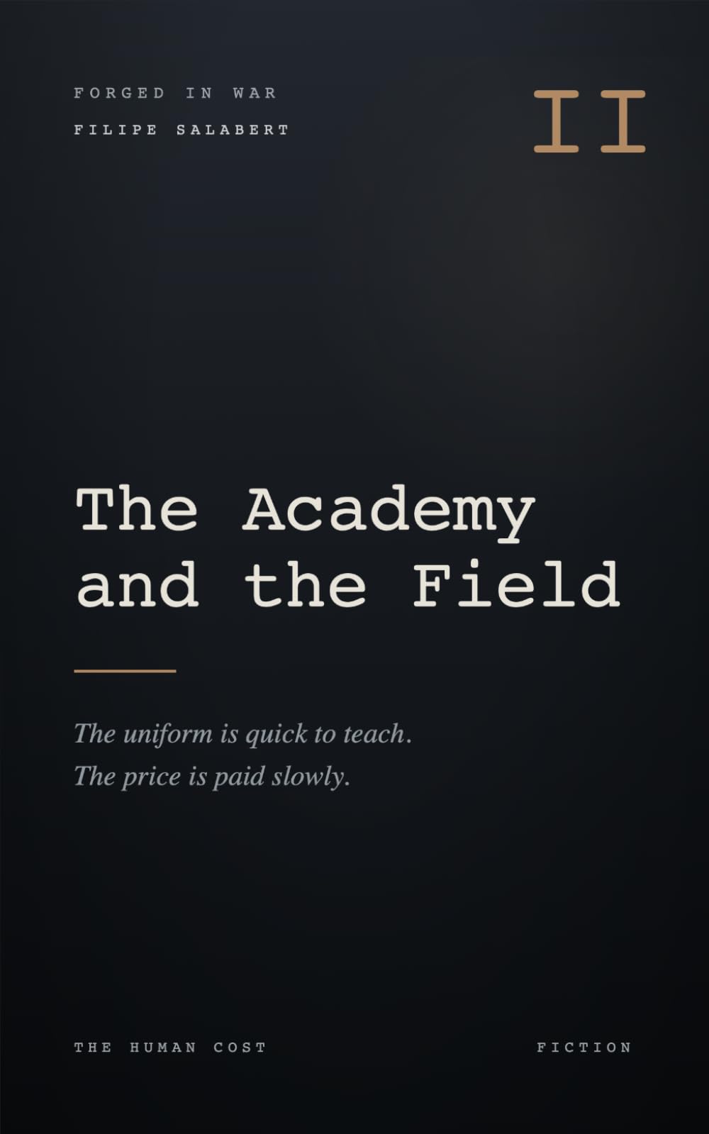 The Academy and the Field (Forged in War)