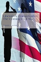 Liberal vs. Conservative: The Coming Civil War 1439202664 Book Cover