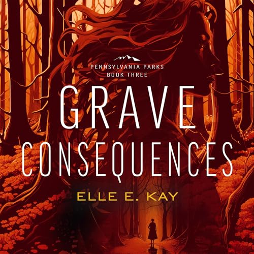 Grave Consequences by Elle E. Kay episode artwork