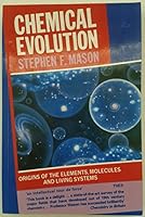 Chemical Evolution: Origin of the Elements, Molecules, and Living Systems 0198552726 Book Cover