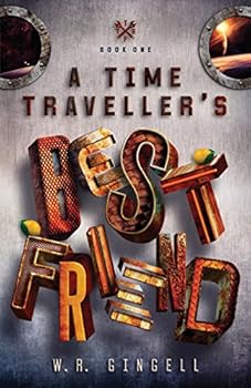 A Time-Traveller's Best Friend - Book #1 of the Time Traveller’s Best Friend