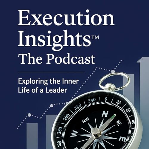 Page de couverture de Execution Insights™: The Podcast