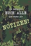 Ich beobachte euch alle und mache mit Notizen!: Cooles Notizbuch mit lustigem Spruch A5 - Witziges Geschenk für Männer, Frauen und Kinder - Ideal für ... Mitschüler, Kommilitonen 130 karierte Seiten