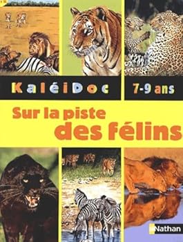 Paperback KaléiDoc : Les félins [French] Book