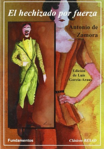 El hechizado por fuerza: 144 (Arte / Teoría teatral)