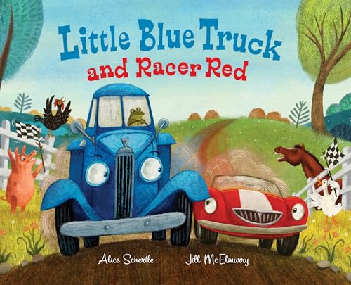 Little Blue Truck and Racer Red: A Fun Picture Book About Race Cars,...