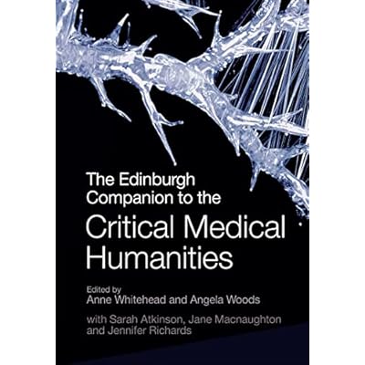 The Edinburgh Companion to the Critical Medical Humanities