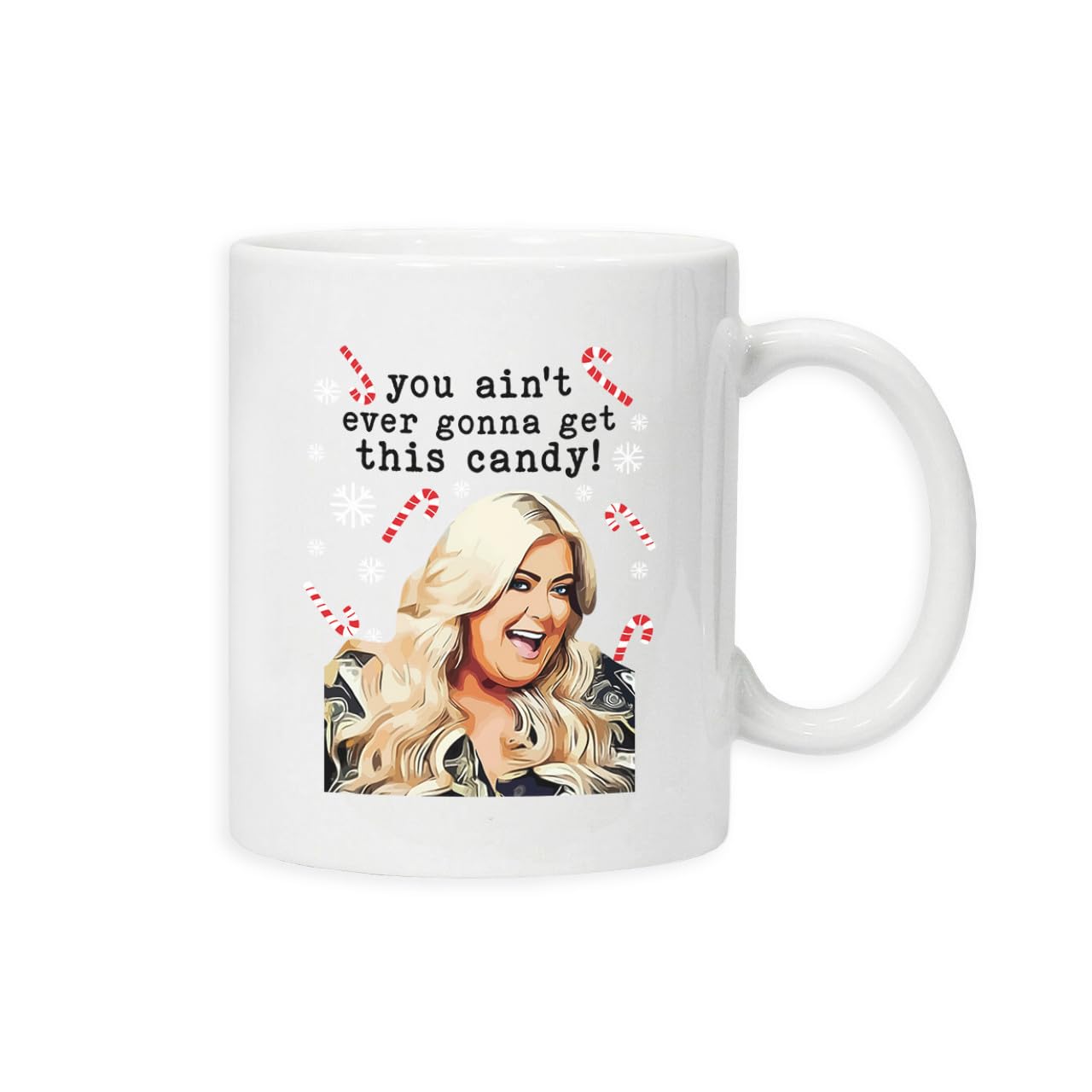 New Spirit Original You Aint Getting This Candy, Gemma Collins Christmas Xmas Comedy Humour Meme British icon Mug Drinking Cup Tea and Coffee Cups Cute Mug Aesthetic Fun Funny Pretty
