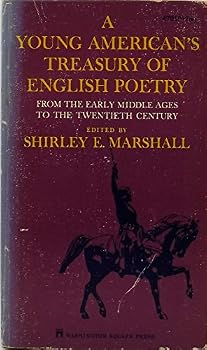 A Young American's Treasury of English Poetry: From The Early Middle Ages to the Twentieth Century