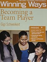 Winning Ways for Early Childhood Professionals: Becoming a Team Player 160554003X Book Cover