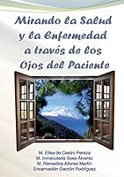 Mirando la Salud y la Enfermedad a través de los Ojos del Paciente 8499817378 Book Cover