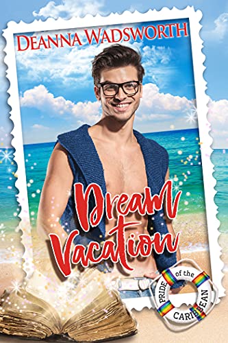 Dream Vacation (Pride of the Caribbean Book 3)