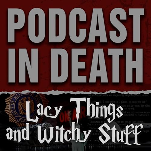 Lacy Things and Witchy Stuff: Our Halloween 2025 Show cover art