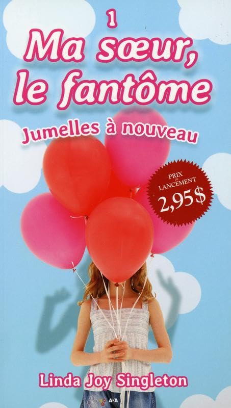 Ma sœur, le fantôme, tome 1 - Jumelles a nouveau [Paperback] Singleton, Linda Joy
