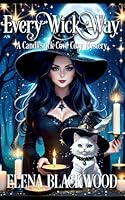 Every Wick Way: (Witches of Candlestick Cove Cozy Mysteries Book 2) B09M8C4NGJ Book Cover