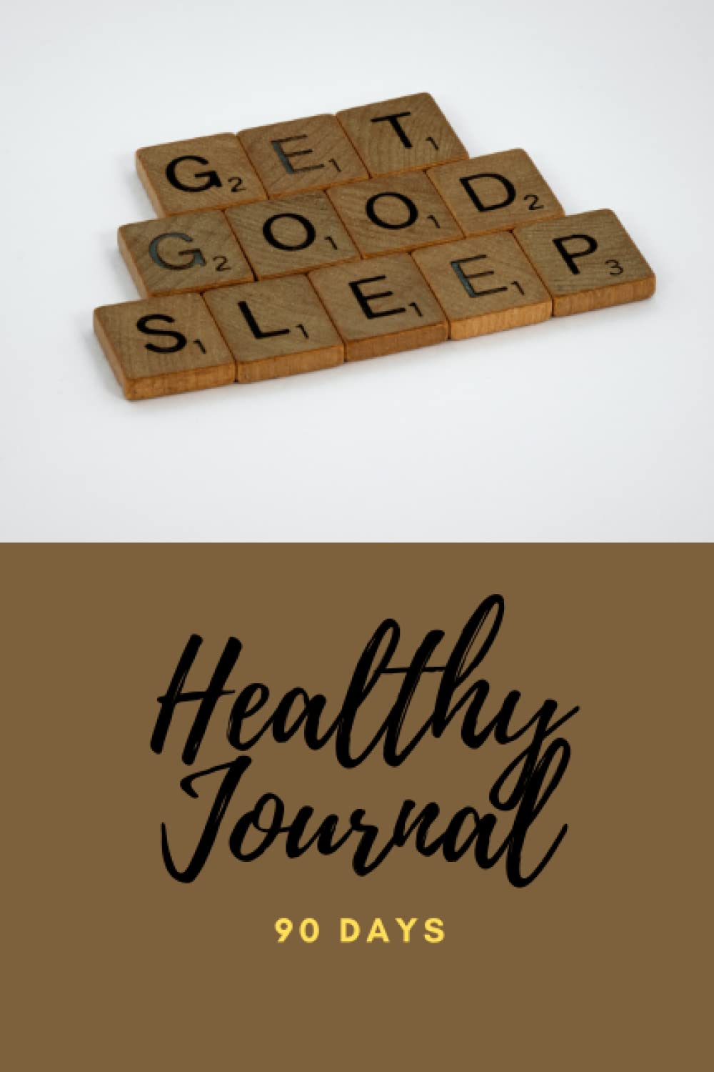 Get Good Sleep 90 Days Healthy Journal: A Daily food and Exercise, Track for weight and body Measurement