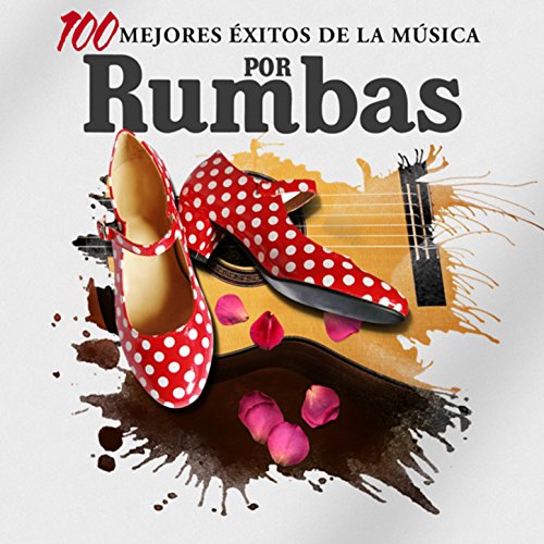 Las 100 Mejores Rumbas