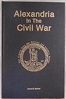 Alexandria In The Civil War 999047236X Book Cover