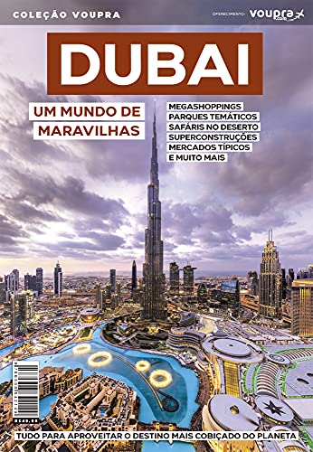 Dubai - Um Mundo de Maravilhas
