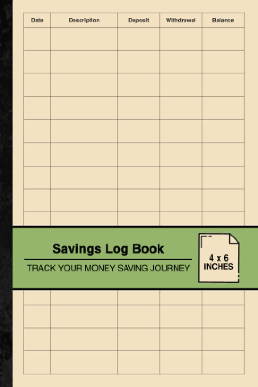 Savings Log Book: Simple Ledger For Your Savings Account | Track Your Money Saving Journey | Mini