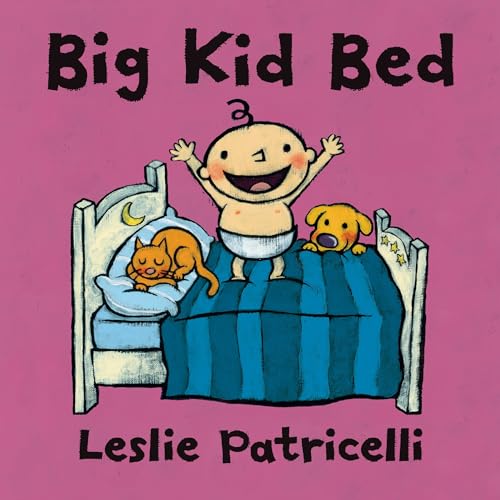 Image of Big Kid Bed: (A Milestone Bedtime Story About the Crib-to-Bed Transition for Babies and Toddlers) (Leslie Patricelli Board Books)