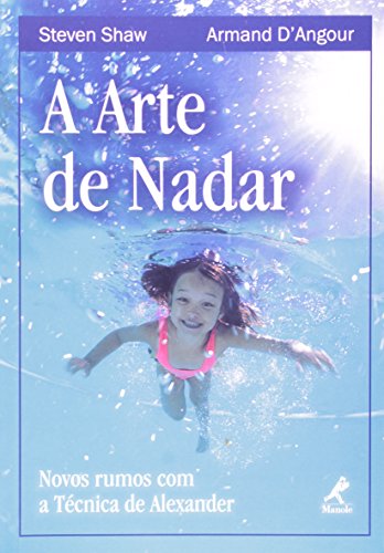 A arte de nadar: Novos Rumos Com A Técnica De Alexander
