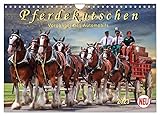 Kutschen, früher Statussymbol und das Reisefahrzeug schlechthin. (Monatskalender, 14 Seiten ) , von Autor(in): Peter Roder