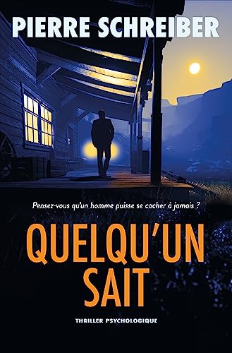 Quelqu'un sait: thriller psychologique (collection thrillers psychologiques) (French Edition)