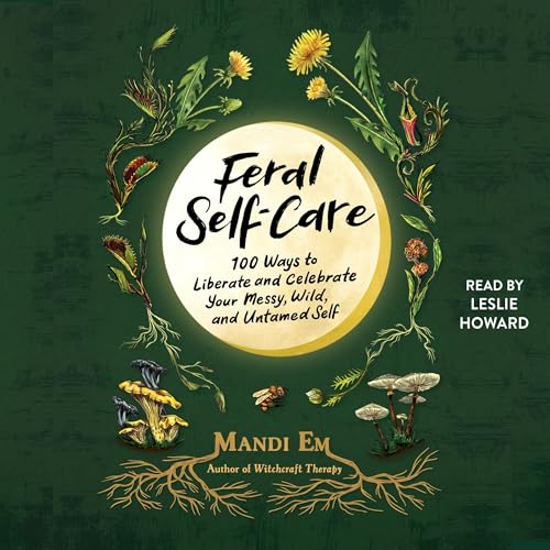 Feral Self-Care by Mandi Em episode artwork