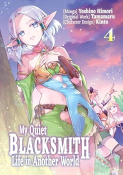 Paperback My Quiet Blacksmith Life in Another World: Volume 4 (Manga) Book